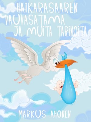 cover image of Haikarasaaren vauvasatama ja muita tarinoita